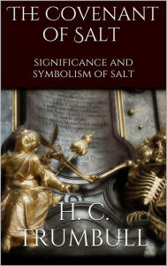 Title: The Covenant of Salt, Author: H. Clay Trumbull