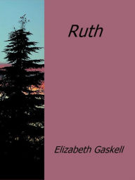 Title: Ruth, Author: Elizabeth Gaskell