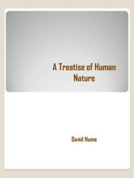 Title: A Treatise of Human Nature, Author: David Hume