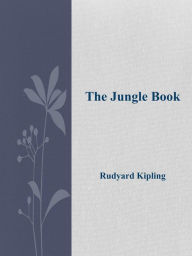 Title: The Jungle Book, Author: Rudyard Kipling