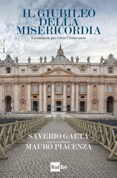 Il Giubileo della misericordia: Un manuale per vivere l'Anno santo