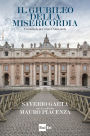 Il Giubileo della misericordia: Un manuale per vivere l'Anno santo