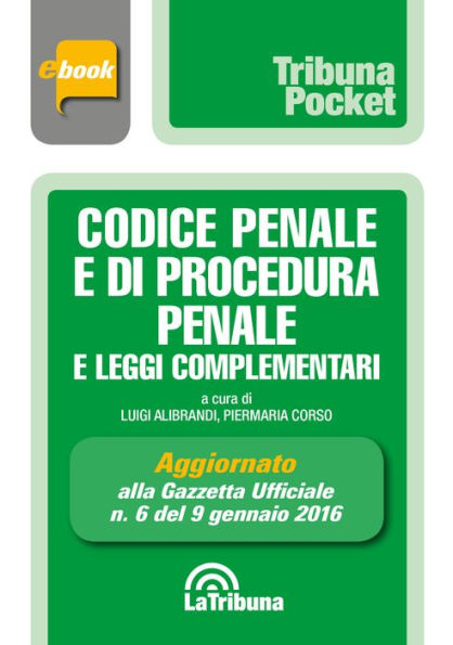 Codice penale e di procedura penale e leggi complementari