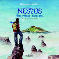 Title: Nestos. Mon retour chez moi, Author: Giovanni Scafaro