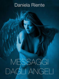 Title: Messaggi dagli angeli, Author: Daniela Riente