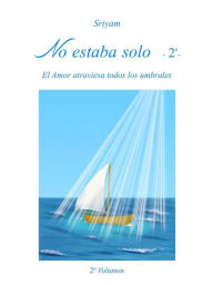 Title: No estaba solo (Vol.2), Author: Sriyam