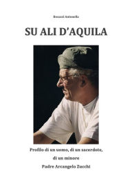 Title: Su ali d'aquila, Author: Antonella Bosazzi