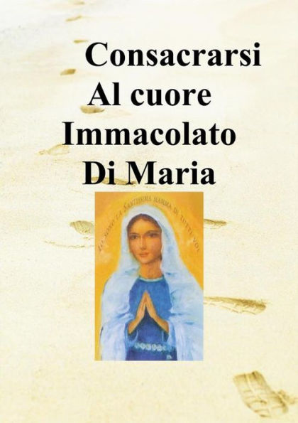 Consacrarsi al Cuore Immacolato di Maria