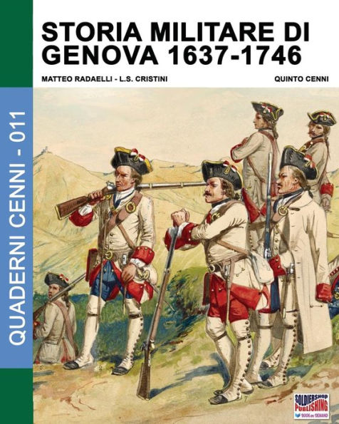 Storia militare di Genova 1637-1746: Vol. 2