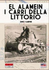 Title: El Alamein, i carri della Littorio, Author: Dino Campini