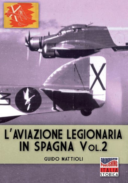 L'aviazione legionaria in Spagna - Vol. 2