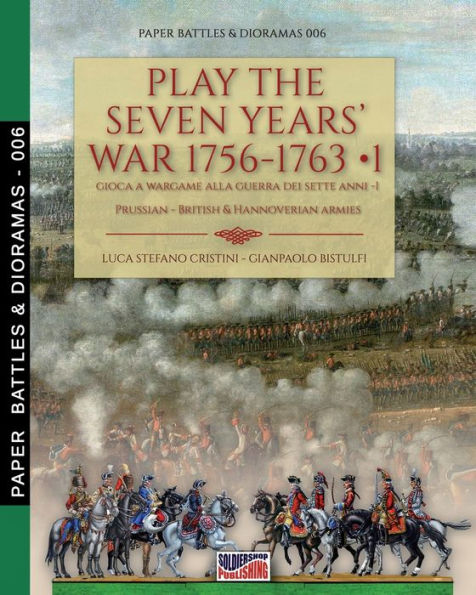 Play the Seven Years' War 1756-1763 - Vol. 1