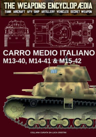 Title: Carro Medio Italiano M13-40, M14-41 & M15-42, Author: Luca Cristini