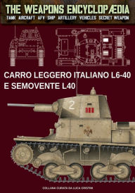 Title: Carro leggero italiano L6-40 e Semovente L40, Author: Luca Cristini