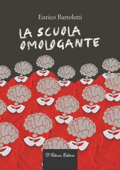 La scuola omologante