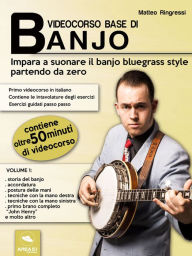 Title: Videocorso base di banjo. Volume 1, Author: Matteo Ringressi