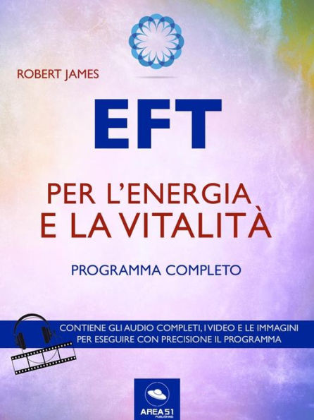 EFT per l'energia e la vitalità: Programma completo