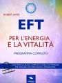EFT per l'energia e la vitalità: Programma completo