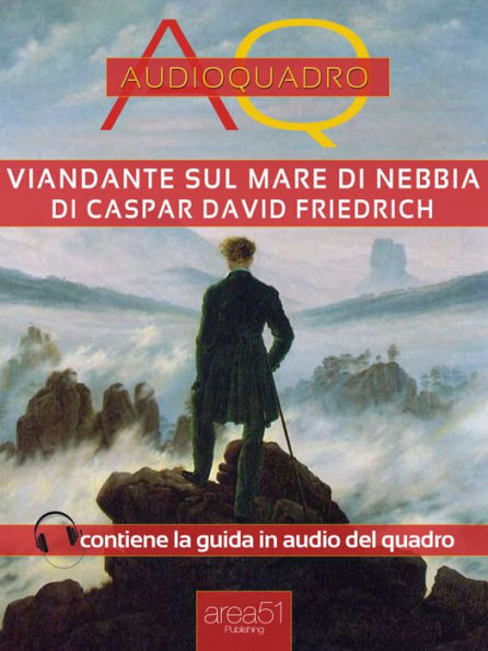 Viandante sul mare di nebbia di Caspar David Friedrich: Audioquadro