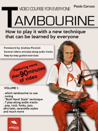Title: Video course for everyone tambourine Volume 1: How to play it with a new technique that can be learned by everyone, Author: Paolo Caruso