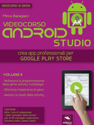 Title: Android Studio Videocorso. Volume 8, Author: Mirco Baragiani