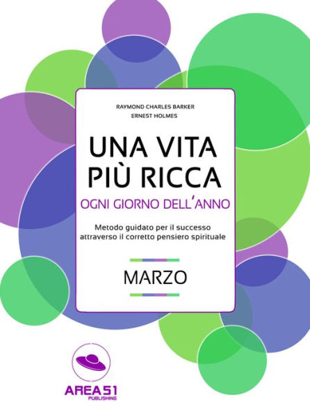 Una vita più ricca ogni giorno dell'anno. Marzo