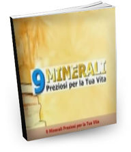 Title: 9 Minerali Preziosi per la Tua Vita, Author: Moreno Gatti
