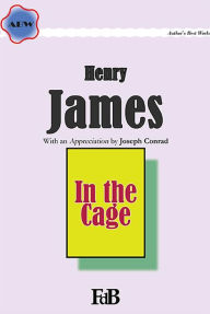 Title: In the Cage, Author: Henry James