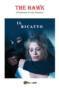 Title: Il ricatto, Author: The Hawk