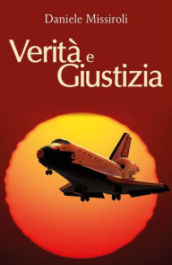 Title: Verità e giustizia, Author: Daniele Missiroli