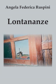 Title: Lontananze, Author: Angela Federica Ruspini