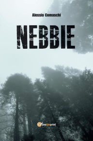 Title: Nebbie, Author: Alessio Comaschi