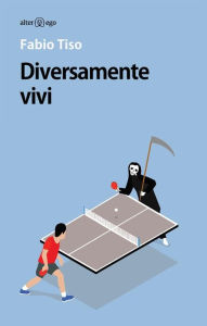 Title: Diversamente vivi, Author: Fabio Tiso