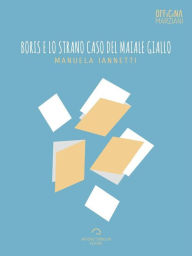 Title: Boris E Lo Strano Caso Del Maiale Giallo, Author: Manuela Iannetti