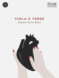 Title: Viola E Verde, Author: Pamela Della Mina