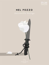 Title: Nel Pozzo, Author: Antonello Soriga