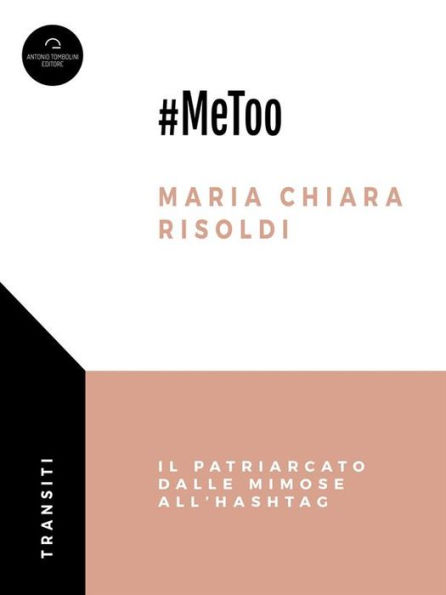 #MeToo: Il patriarcato dalle mimose all'hashtag