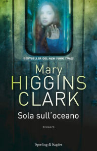 Title: Sola sull'oceano, Author: Mary Higgins Clark