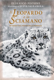 Title: Il leopardo e lo sciamano, Author: Federico Pistone