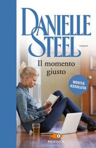 Title: Il momento giusto, Author: Danielle Steel