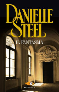 Title: Il fantasma, Author: Danielle Steel