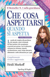 Title: Che cosa aspettarsi quando si aspetta, Author: Heidi Murkoff