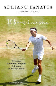 Title: Il tennis è musica, Author: Adriano Panatta