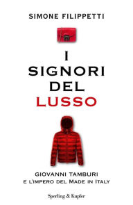 Title: I signori del lusso, Author: Simone Filippetti