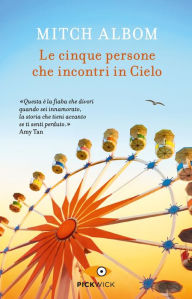 Title: Le cinque persone che incontri in cielo, Author: Mitch Albom