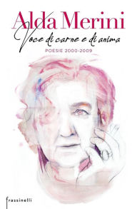 Title: Voce di carne e di anima, Author: Alda Merini