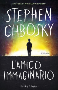 Title: L'amico immaginario, Author: Stephen Chbosky