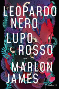 Title: Leopardo nero, lupo rosso, Author: Marlon James