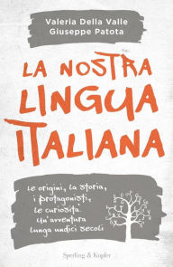 Title: La nostra lingua italiana, Author: Valeria Della Valle