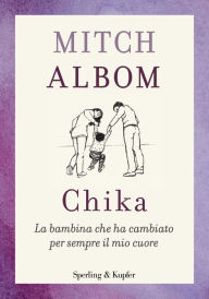 Title: Chika (versione italiana), Author: Mitch Albom